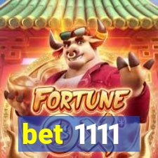 bet 1111